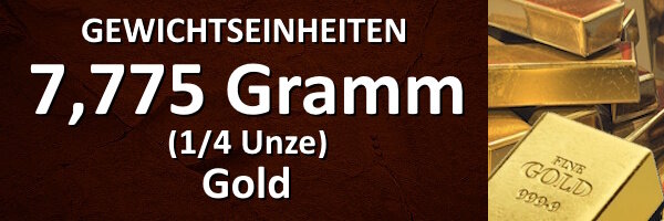 7,775 Gramm (1/4 Unze)