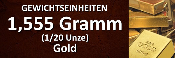 1,555 Gramm (1/20 Unze)