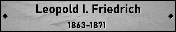 Leopold I.(IV.) Friedrich