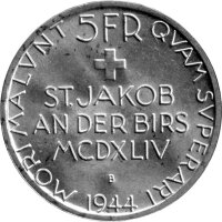 Schweiz 5 Franken 1944 - 500 Jahre Schlacht von St. Jakob - Silber